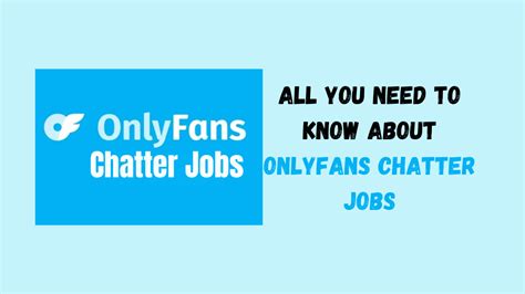 onlyfans chatter jobs|OnlyFans Chatter Jobs